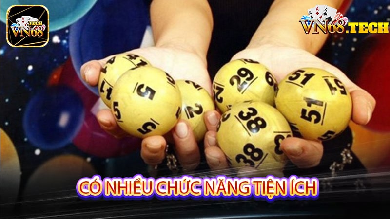 Có nhiều chức năng tiện ích