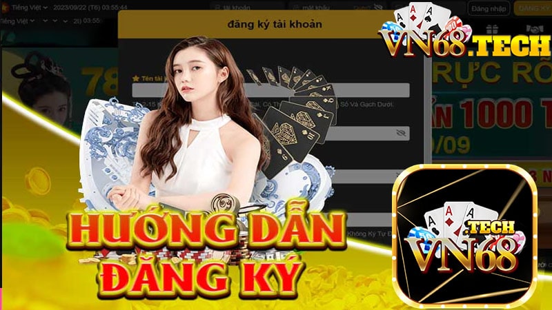 Hướng dẫn đăng ký VN68 nhanh dễ dang nhất