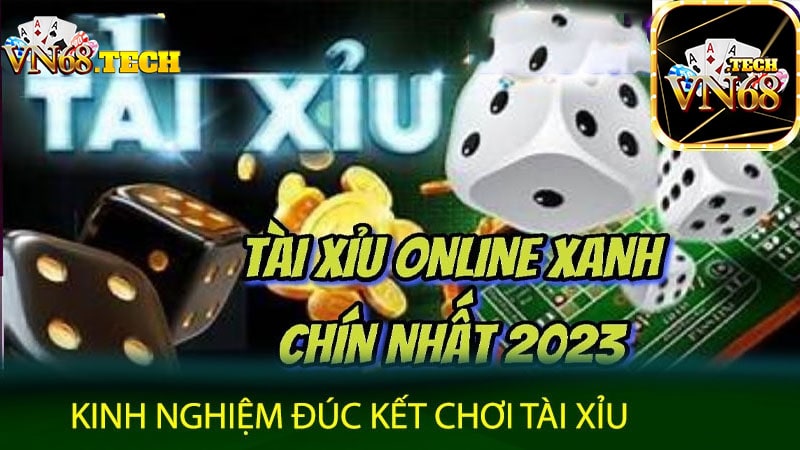 Kinh nghiệm đúc kết chơi tài xỉu online