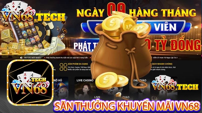 Săn thưởng khuyến mãi VN68