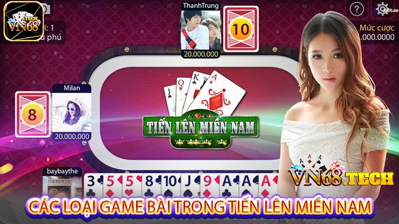 Các loại game bài trong tiến lên miền nam