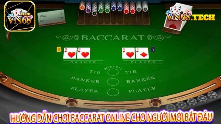 Hướng dẫn chơi Baccarat online cho người mới bắt đâu