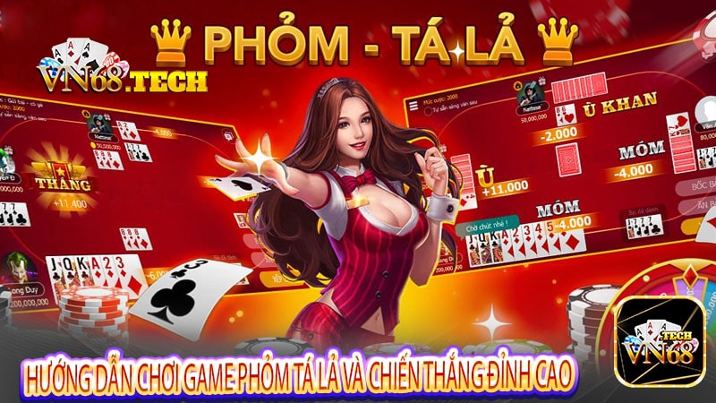 Hướng dẫn chơi game phỏm tá lả và chiến thắng đỉnh cao